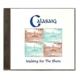 Calasaig - Making the Shore