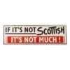 If It's Not Scottish...