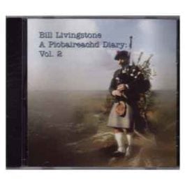A Piobaireachd Diary Vol. 2 - Bill Livingstone