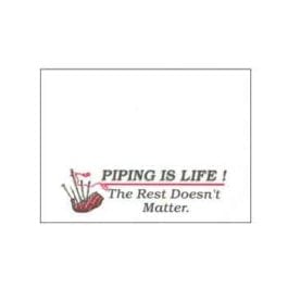 Piping is Life...