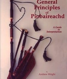 General Principles of Piobaireachd - A Guide to Interpretation