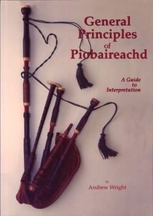 General Principles of Piobaireachd - A Guide to Interpretation