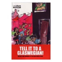 Tell it to a Glaswegian
