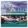 World Pipe Band Championships 2010 - Part 1